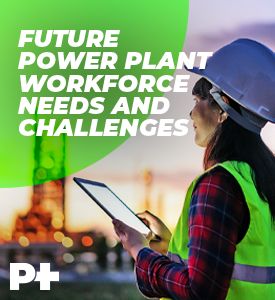 Future Power Plant Workforce Needs and Challenges